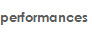 performances